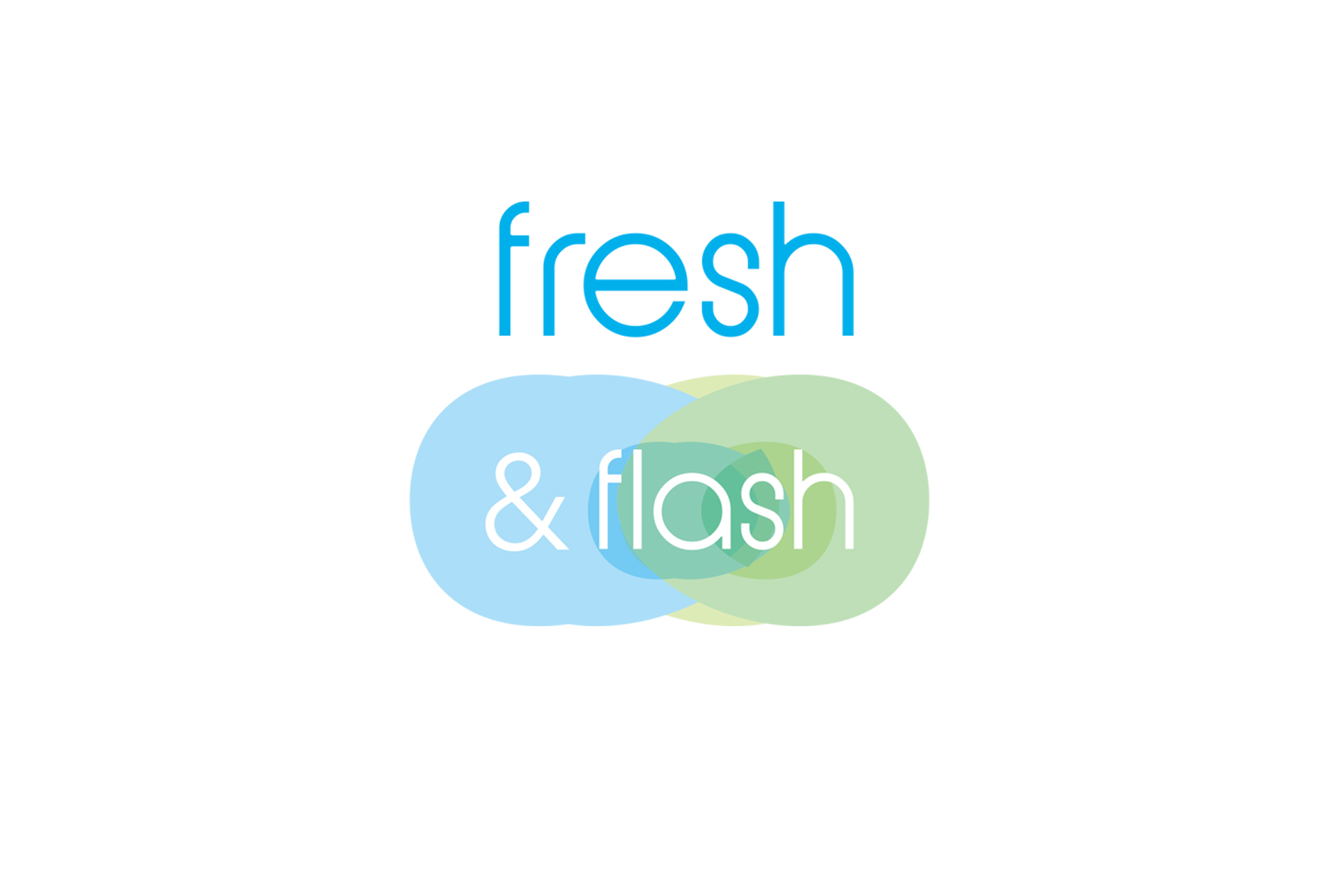 fresh and flash